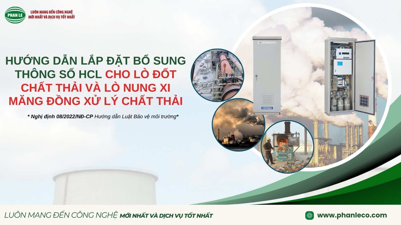 Nghị định số 08/2022/NĐ-CP - HƯỚNG DẪN LẮP ĐẶT BỔ SUNG THÔNG SỐ HCL CHO LÒ ĐỐT CHẤT THẢI VÀ LÒ NUNG XI MĂNG ĐỒNG XỬ LÝ CHẤT THẢI